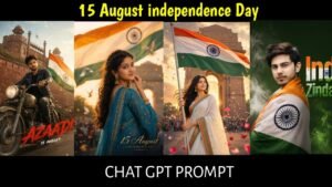 15 August Independence Day Chatgpt Prompt